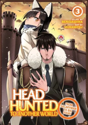 Headhunted To Another World: From Salaryman To Big Four! Vol. 3
